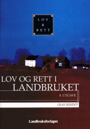 "Lov og rett i landbruket" av Olav Sundet
