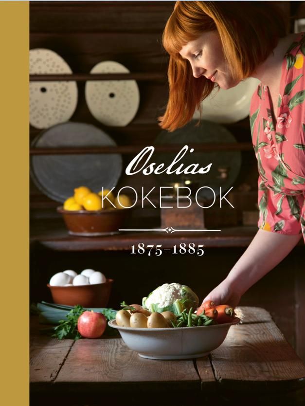 "Oselias kokebok - 1875-1880" av Gerd B. Langerød Corrigan