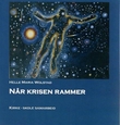 "Når krisen rammer" av Helle Maria Wolstad