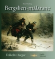 "Bergslien-målarane - folkeliv i fargar" av Thor Warberg
