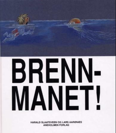 "Brennmanet!" av Lars Aarønæs