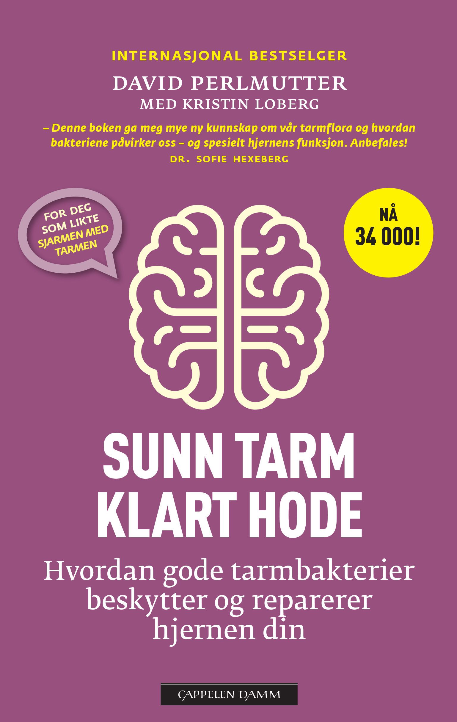 "Sunn tarm - klart hode - hvordan gode tarmbakterier beskytter og reparerer hjernen din" av David Perlmutter