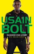 "Raskere enn lynet - min selvbiografi" av Usain Bolt