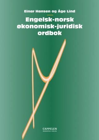 "Engelsk-norsk økonomisk-juridisk ordbok" av Einar Hansen