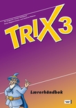 "Trix 3 - lærerhåndbok" av Per Gregersen
