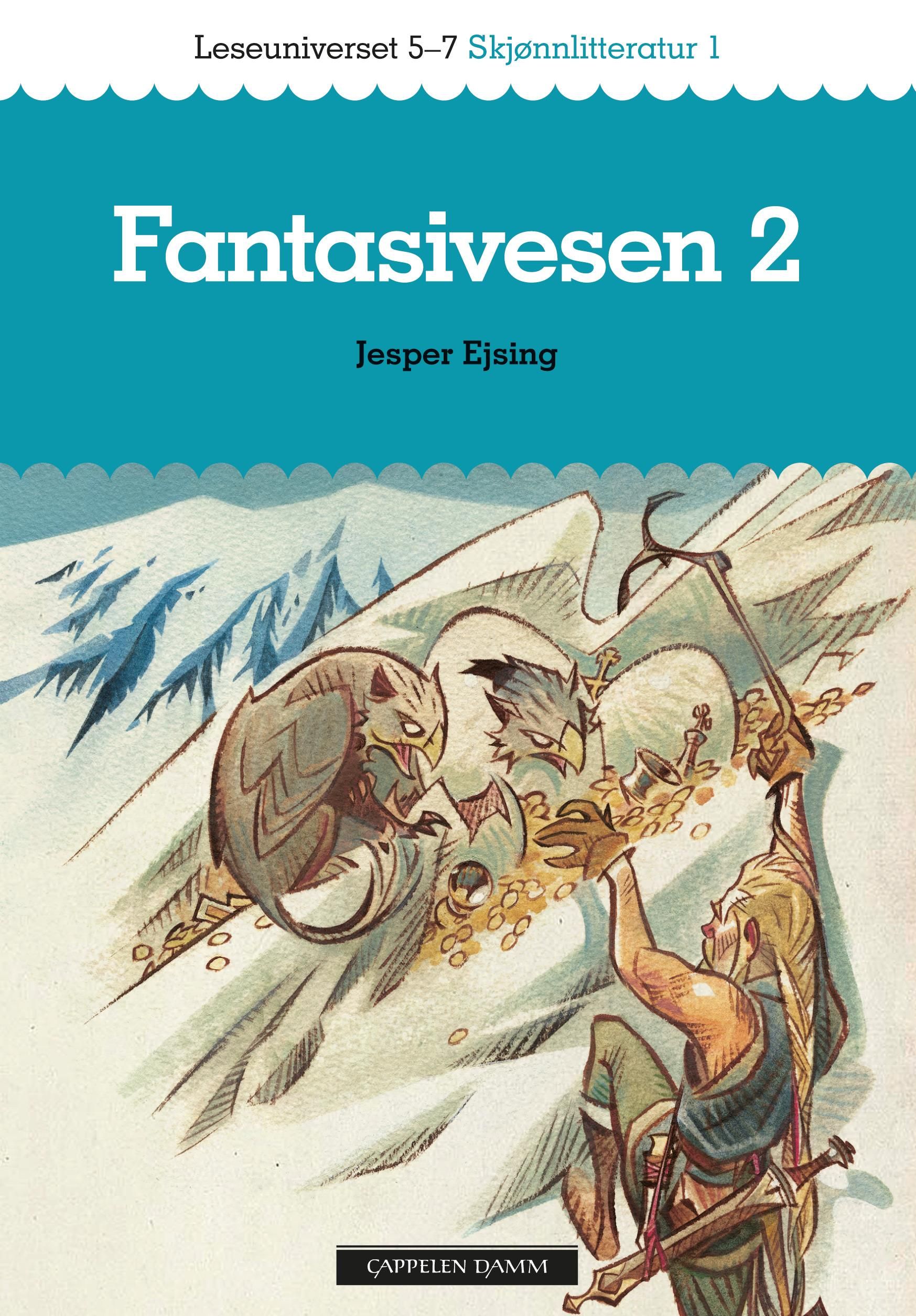 "Fantasivesen 2 - leseuniverset 5-7 : skjønnlitteratur 1" av Jesper Ejsing