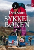 "Den store sykkelboken - utstyr, reparasjon, turopplevelser" av Heino Døygaard