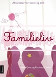 "Familieliv" av Iben Qvist