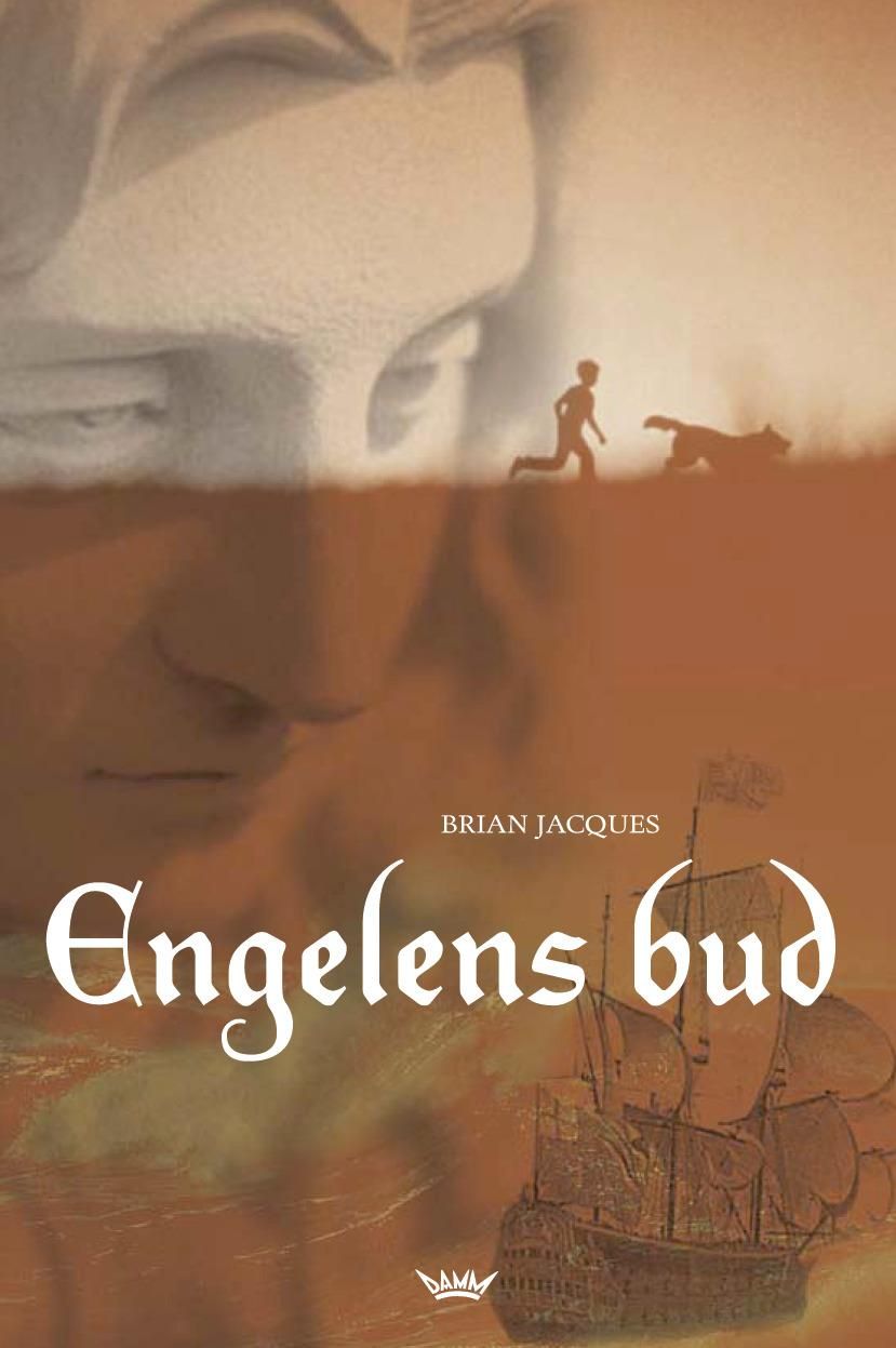 "Engelens bud - en historie om de skipbrudne fra Den flygende hollender" av Brian Jacques
