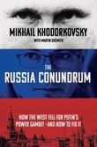 "The Russia conundrum - how the West fell for Putin's power gambit - and how to fix it" av Mikhail Khodorkovskii