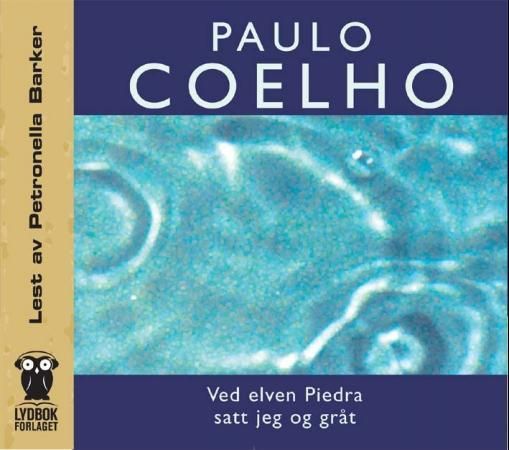 "Ved elven Piedra satt jeg og gråt" av Paulo Coelho