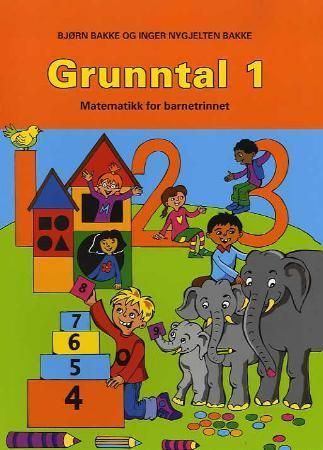 "Grunntal 1 - matematikk for barnesteget" av Bjørn Bakke