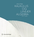 "Kalkulus og lineær algebra - Bind I" av Arne Hole
