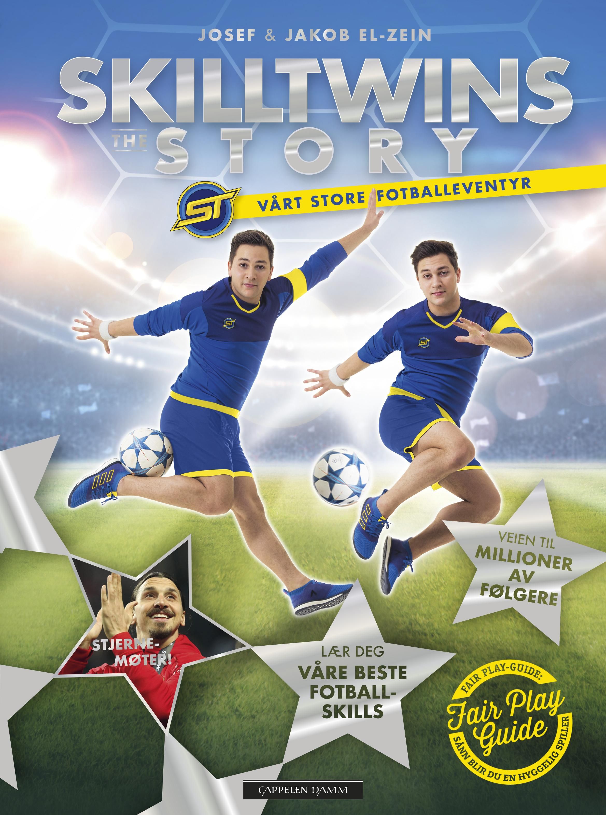 "Skilltwins - the story : vårt store fotballeventyr" av Josef El-Zein