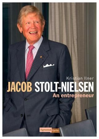 "Jacob Stolt-Nielsen - an entrepreneur" av Kristian Ilner