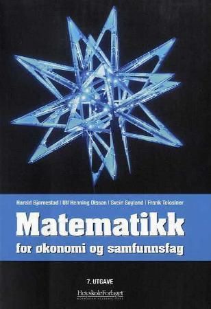 "Matematikk for økonomi og samfunnsfag" av Harald Bjørnestad