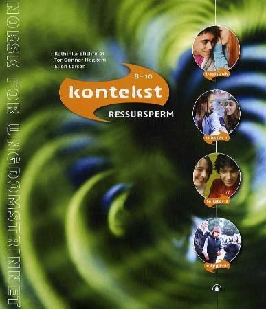 "Kontekst 8-10 - Ressursperm : norsk for ungdomstrinnet" av Kathinka Blichfeldt