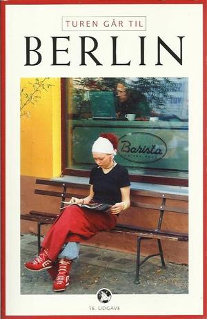 "TUREN GAR TIL BERLIN - 16. udgave 1. oplag " av KIRSTINE THERKELSEN