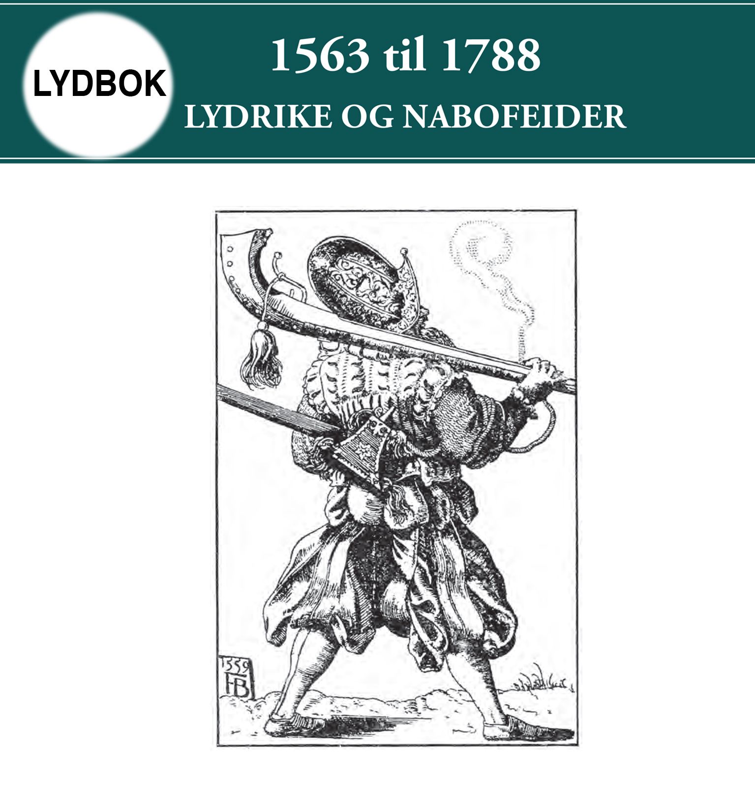 "1563 til 1788 - lydrike og nabofeider" av Per Erik Olsen