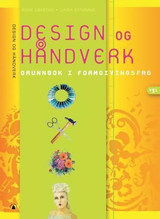 "Design og håndverk - grunnbok : vg 1" av Ådne Løvstad