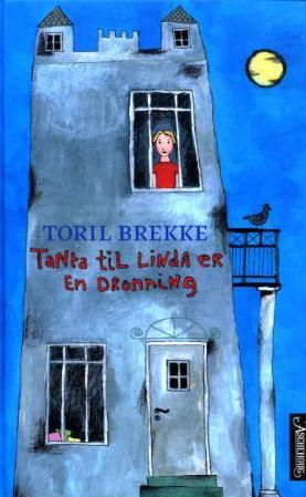 "Tanta til Linda er en dronning" av Toril Brekke