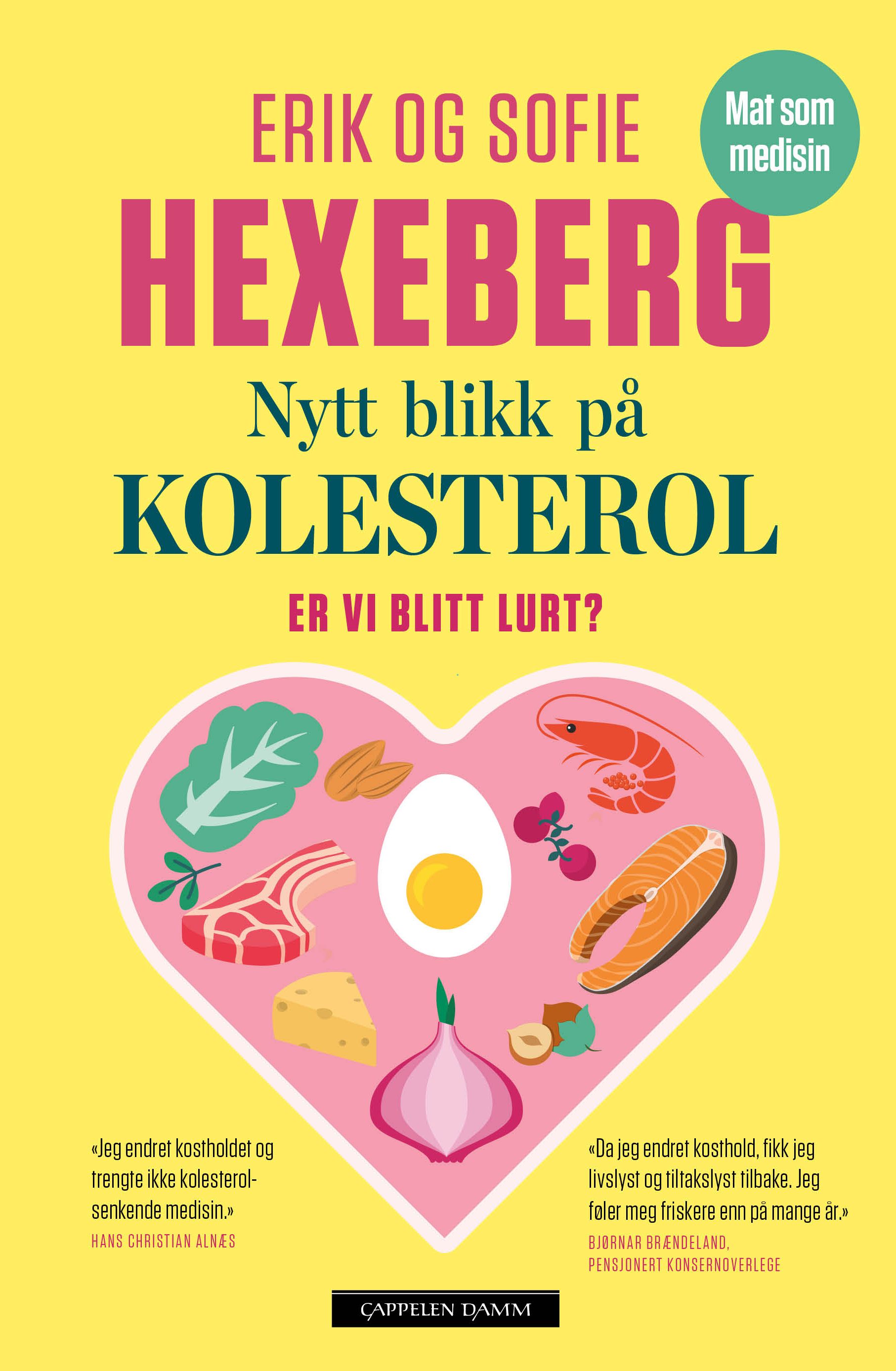 "Nytt blikk på kolesterol - er vi blitt lurt?" av Erik Hexeberg