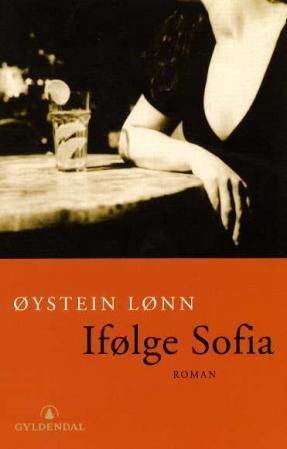 "Ifølge Sofia - roman" av Øystein Lønn