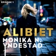 "Alibiet - Episode 1" av Monika Nordland Yndestad