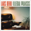 "Illegal praksis" av Lars Dehli