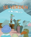 "Se verden - en billett til hver!" av Eli Hovdenak