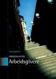 "Arbeidsmiljø for arbeidsgivere" av Tina Åsgård