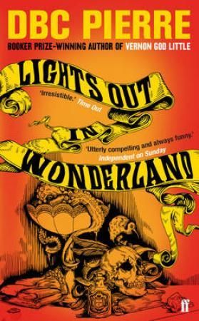 "Lights out in wonderland" av D.B.C. Pierre