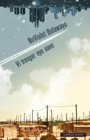 "Vi trenger nye navn" av NoViolet Bulawayo