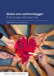 "Skolen som samfunnsbygger Unibok" av Bjørg-Elin Moen