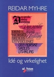"Den norske skoles utvikling - idé og virkelighet" av Reidar Myhre