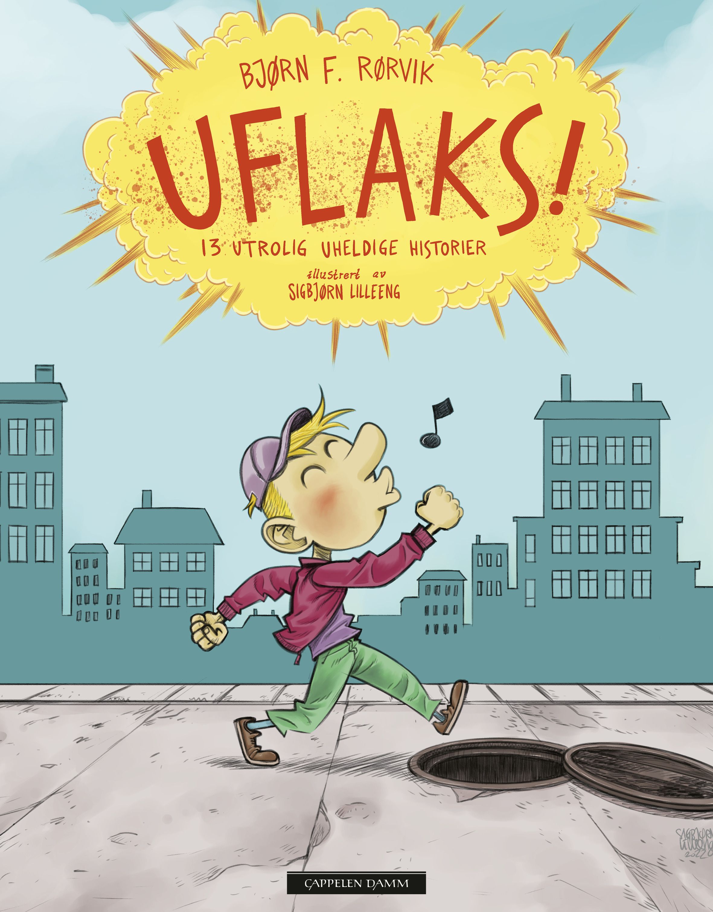 "Uflaks! - 13 utrolig uheldige historier" av Bjørn F. Rørvik