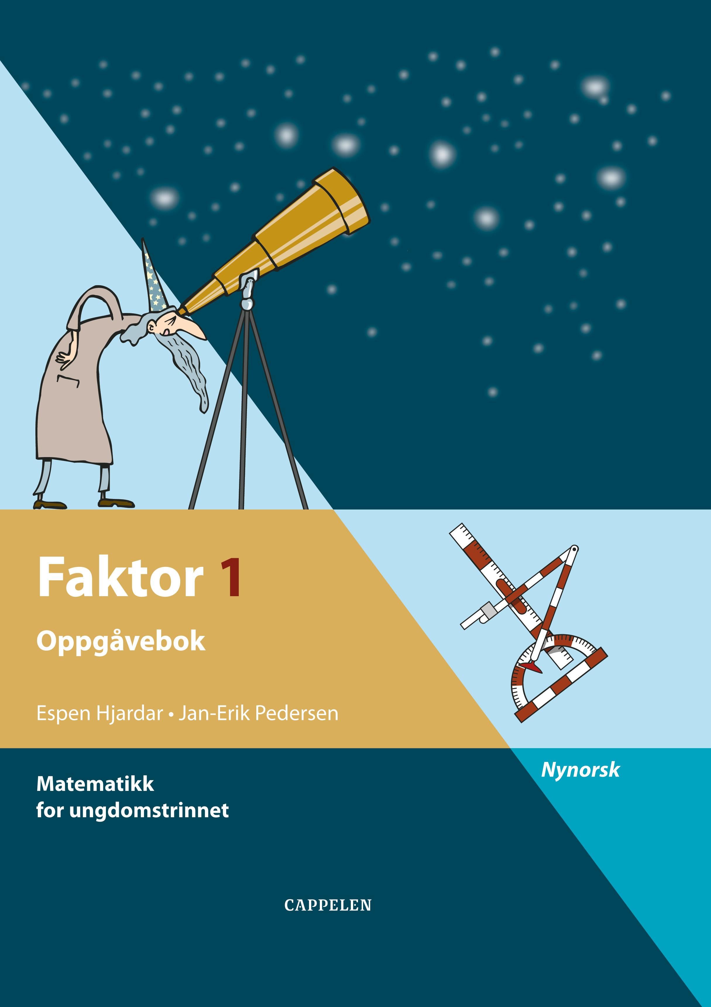"Faktor 1 - oppgåvebok : matematikk for ungdomstrinnet" av Espen Hjardar