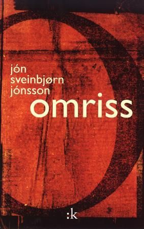 "Omriss - dikt" av Jón Sveinbjørn Jónsson