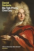 "Me Talk Pretty One Day" av David Sedaris