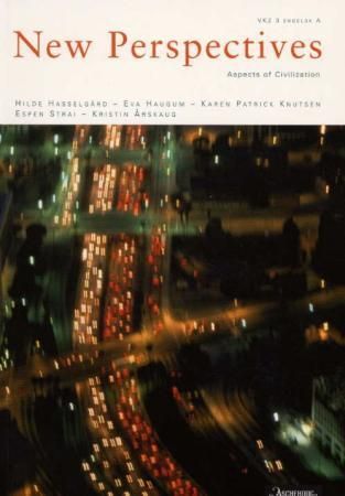 "New perspectives - aspects of civilization : VK2 3 engelsk A" av Hilde Hasselgård