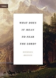 Omslagsbilde av What Does It Mean to Fear the Lord?