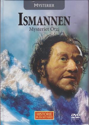 "MYSTERIER - Ismannen - Mysteriet Ötzi - Historie på en ny måte 36" 