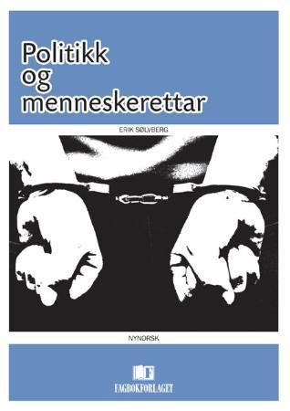 "Politikk og menneskerettar" av Erik Sølvberg
