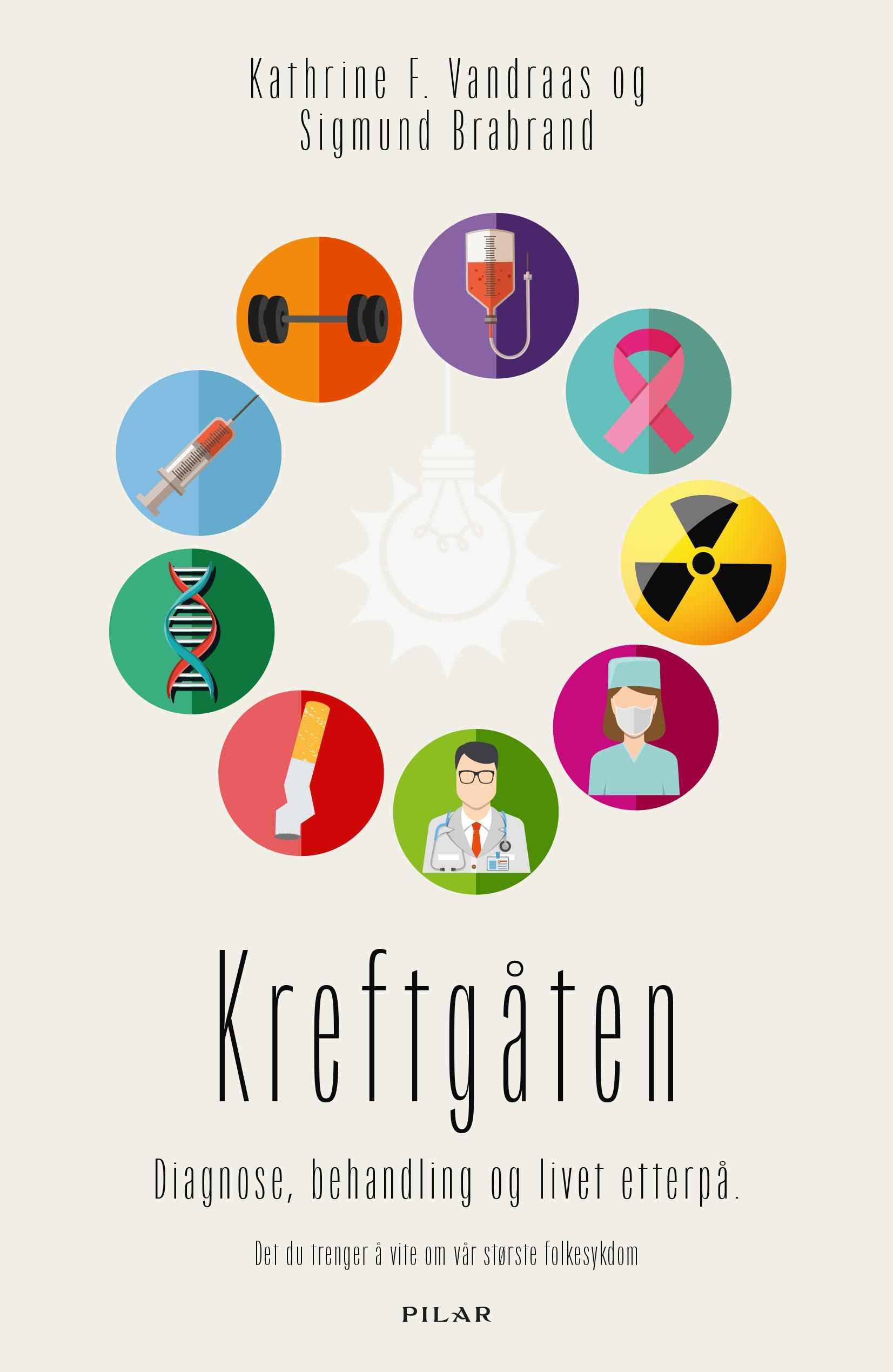 "Kreftgåten - diagnose, behandling og livet etterpå : det du trenger å vite om vår største folkesykdom" av Kathrine F. Vandraas