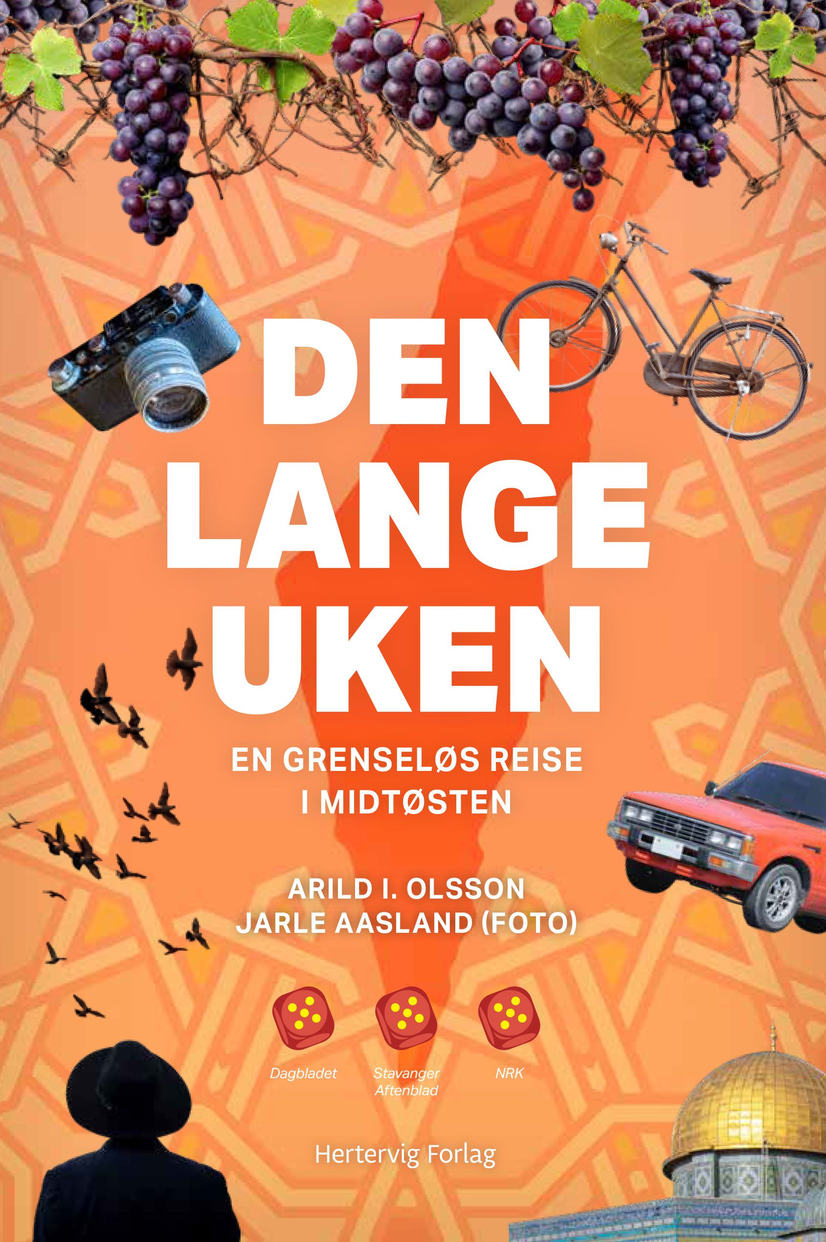 "Den lange uken - en grenseløs reise i Midtøsten" av Arild I. Olsson