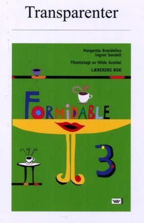 "Formidable 3 - tranparenter : lærerens bok" av Margareta Brandelius