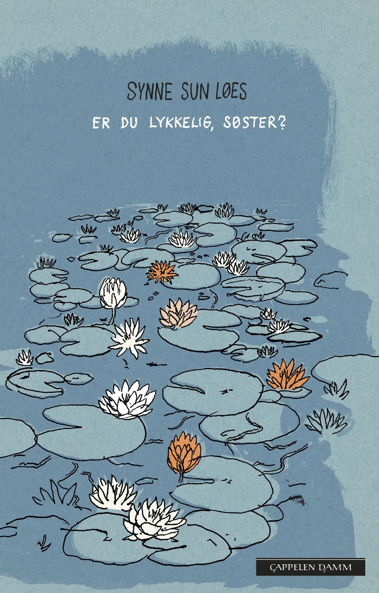 "Er du lykkelig, søster? - roman" av Synne Sun Løes