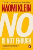 "No Is not enough - defeating the new shock politics" av Naomi Klein