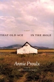 "That old ace in the hole - a novel" av E. Annie Proulx