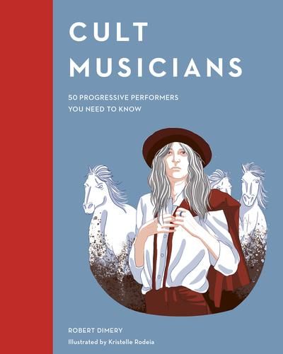 "Cult musicians - 50 progressive performers you need to know" av Robert Dimery